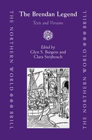 Cover of: The Brendan Legend: Texts And Versions (The Northern World: North Europe and the Baltic C.400-1700 Ad; Peoples, Economies and Cultures)