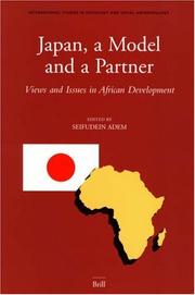 Cover of: Japan, a Model And a Partner: Views And Issues in African Development (International Studies in Sociology and Social Anthropology)