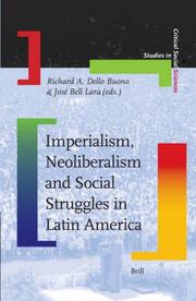 Cover of: Imperialism, Neoliberalism and Social Struggles in Latin America (Studies in Critical Social Sciences)