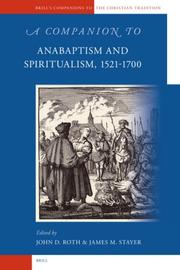 Cover of: A Companion to Anabaptism And Spiritualism, 1521-1700 (Brill's Companions to the Christian Tradition)