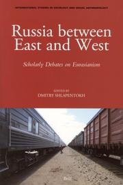 Russia Between East and West by Dmitry Shlapentokh