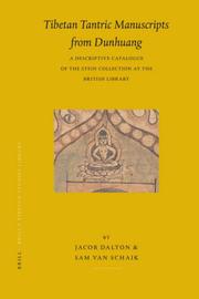 Cover of: Tibetan Tantric Manuscripts from Dunhuang by Jacob Dalton, Sam van Schaik