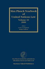 Cover of: Max Planck Yearbook of United Nations Law, 2006 (Max Planck Yearbook of United Nations Law)