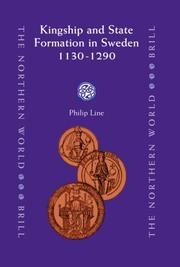 Cover of: Kingship and State Formation in Sweden 1130-1290 (The Northern World) by Phillip Line