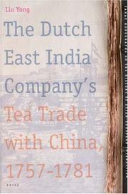 Cover of: The Dutch East India Company's Tea Trade With China, 1757-1781 (Tanap Monographs on the History of the Asian-European Interaction) by Yong Liu