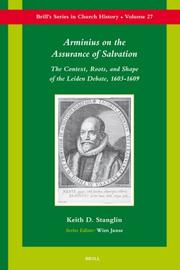 Cover of: Arminius on the Assurance of Salvation: The Context, Roots, and Shape of the Leiden Debate, 1603-1609 (Brill's Series in Church History)