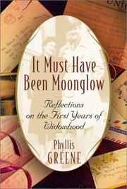 Cover of: It Must Have Been Moonglow by Phyllis Greene