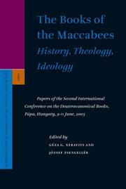 Cover of: The Books of the Maccabees, History, Theology, Ideology by Jozsef Zsengeller