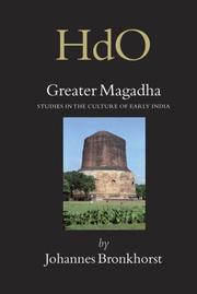 Cover of: Greater Magadha: Studies in the Culture of Early India (Handbook of Oriental Studies: Section 2: India) by Johannes Bronkhorst