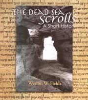 Cover of: The Dead Sea Scrolls -- A Short History by Weston W. Fields