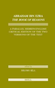 Cover of: Abraham Ibn Ezra, The Book of Reasons: A Parallel Hebrew-english Critical Edition of the Two Versions of the Text (Etudes Sur Le Judaïsme Medieval)