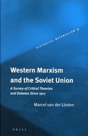 Cover of: Western Marxism and the Soviet Union: A Survey of Critical Theories and Debates Since 1917 (Historical Materialism Book Series)