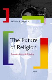 Cover of: The Future of Religion: Toward a Reconciled Society (Studies in Critical Social Sciences)