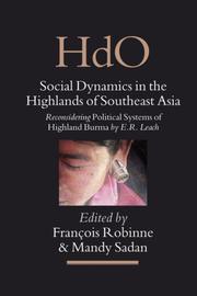 Cover of: Social Dynamics in the Highlands of Southeast Asia: Reconsidering Political Systems of Highland Burma (Handbook of Oriental Studies. Section 3 Southeast Asia)