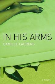 Cover of: In his arms by Camille Laurens