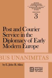 Cover of: Post and courier service in the diplomacy of early modern Europe.