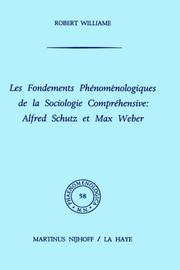 Cover of: Les fondements phénoménologiques de la sociologie compréhensive: Alfred Schutz et Max Weber (Phaenomenologica)