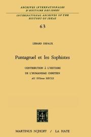 Cover of: Pantagruel et les sophistes.: Contribution à l'histoire de l'humanisme chrétien au XVIe siècle.