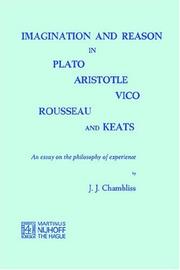 Cover of: Imagination and reason in Plato, Aristotle, Vico, Rousseau, and Keats.: An essay on the philosophy of experience.