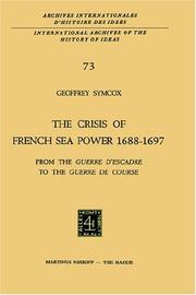 Cover of: The Crisis of the French Sea Power, 1688-1697: From the `Guerre d'Escadre' to the `Guerre de Course' (International Archives of the History of Ideas / Archives internationales d'histoire des idées)