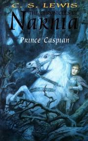 Cover of: Prince Caspian (The Chronicles of Narnia) by C.S. Lewis