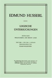 Cover of: Logische Untersuchungen: Erster Band: Prolegomena zur reinen Logik. Text der 1. und der 2. Auflage (Husserliana: Edmund Husserl  Gesammelte Werke)