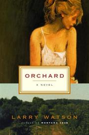 Cover of: Orchard by Larry Watson