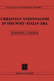 Cover of: Ukrainian nationalism in the post-Stalin era by Kenneth C. Farmer