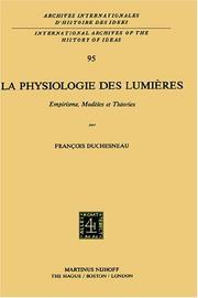 Cover of: La physiologie des lumières by François Duchesneau