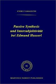 Cover of: Passive Synthesis und Intersubjektivität bei Edmund Husserl