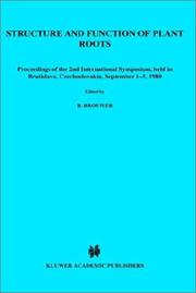 Cover of: Structure and function of plant roots: proceedings of the 2nd international symposium, held in Bratislava, Czechoslovakia, September 1-5, 1980