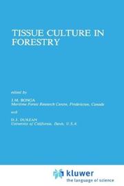 Cover of: Tissue culture in forestry