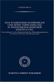 Cover of: Das Wahrnehmungsproblem und seine Verwandlung in phänomenologischer Einstellung by Ullrich Melle