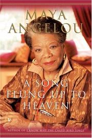 Cover of: A song flung up to heaven by Maya Angelou