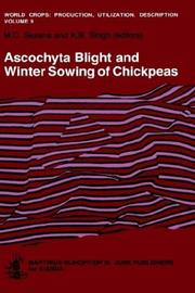Ascochyta blight and winter sowing of chickpeas by Workshop on Ascochyta Blight and Winter Sowing of Chickpeas (1981 Aleppo, Syria)