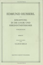 Cover of: Einleitung in die Logik und Erkenntnistheorie: Vorlesungen 1906/07 (Husserliana: Edmund Husserl)