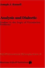 Cover of: Analysis and dialectic: studies in the logic of foundation problems