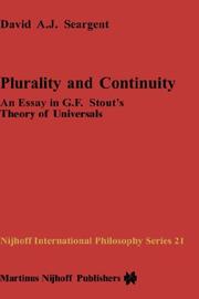 Cover of: Plurality and continuity: an essay in G.F. Stout's theory of universals
