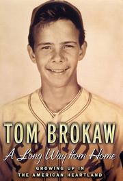 Cover of: A long way from home by Tom Brokaw