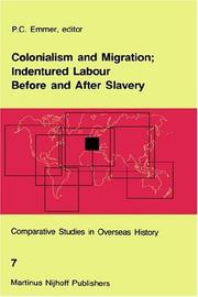 Cover of: Colonialism and migration: indentured labour before and after slavery