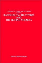 Cover of: Rationality, relativism, and the human sciences by edited by J. Margolis, M. Krausz, R.M. Burian.