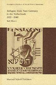 Cover of: Refugees from Nazi Germany in the Netherlands, 1933-1940