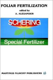 Cover of: Foliar Fertilization (Developments in Plant and Soil Sciences) by A. Alexander, A. Alexander