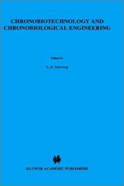 Cover of: Chronobiotechnology and chronobiological engineering by NATO Advanced Research Workshop on "Chronobiotechnology and Chronobiological Engineering" (1985 Cardiff, Wales), NATO Advanced Research Workshop on "Chronobiotechnology and Chronobiological Engineering" (1985 Cardiff, Wales)