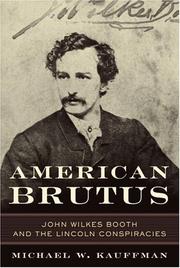 Cover of: American Brutus: John Wilkes Booth and the Lincoln conspiracies