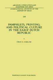 Cover of: Pamphlets, printing, and political culture in the early Dutch Republic
