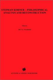 Cover of: Stephan Körner--philosophical analysis and reconstruction by Jan T.J. Srzednicki, editor.