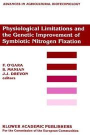 Cover of: Physiological Limitations and the Genetic Improvement of Symbiotic Nitrogen Fixation (Advances in Agricultural Biotechnology)