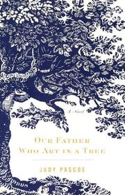 Cover of: Our father who art in a tree: a novel