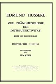 Cover of: Zur Phänomenologie der Intersubjektivität: Texte aus dem Nachlaß. Dritter Teil. 1929-1935 (Husserliana: Edmund Husserl)